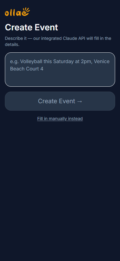 Ollae's Create Event screen: one text box with the prompt 'Describe it — our integrated Claude API will fill in the details', a Create Event button, and a 'Fill in manually instead' link.