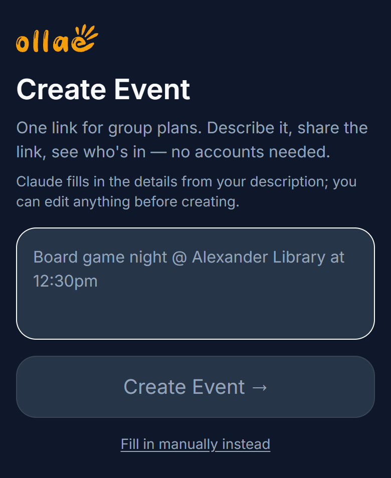 Ollae's Create Event screen: a description box with the placeholder 'Board game night @ Alexander Library at 12:30pm', a Create Event button, and a 'Fill in manually instead' link.