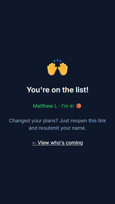 Ollae's success screen: "You're on the list!" above the line "Matthew L · I'm in" followed by a basketball emoji, and a "View who's coming" link.
