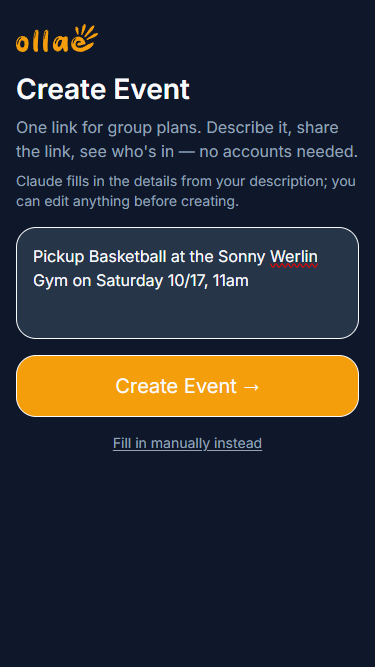 Ollae's Create Event screen with the sentence "Pickup Basketball at the Sonny Werlin Gym on Saturday 10/17, 11am" typed into the description box, above a Create Event button and a "Fill in manually instead" link.