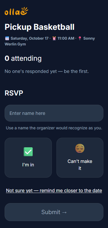 The finished event page for Pickup Basketball on Saturday, October 17 at 11:00 AM, reading "0 attending — no one's responded yet, be the first", with a name field, I'm in and Can't make it buttons, a remind-me link, and a Submit button.