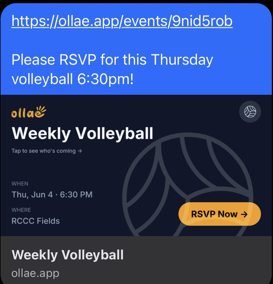 A group chat message reading "Please RSVP for this Thursday volleyball 6:30pm!" above an Ollae link preview card titled Weekly Volleyball, showing the date, the location, a volleyball illustration, and an RSVP Now button.